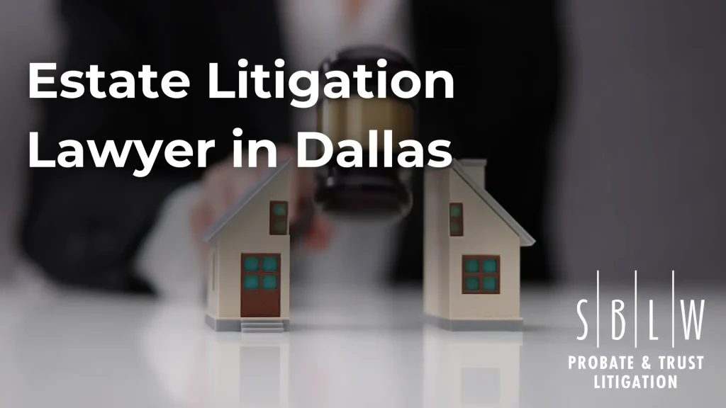 Estate Litigation Lawyer in Dallas Image